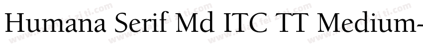 Humana Serif Md ITC TT Medium字体转换